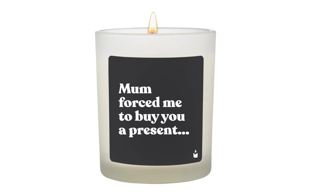 ChattyCandles Bougie parfumée Mum forced me to buy you a present 6.7 x 8 cm