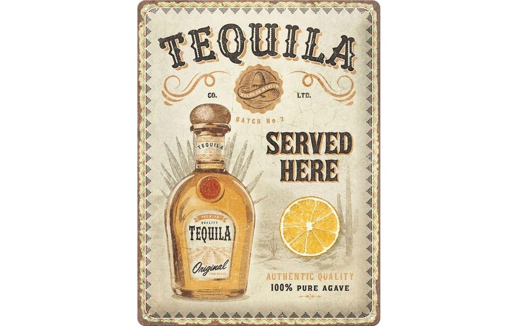 Nostalgic Art Plaque Tequila Served Here 30 x 40 cm, métal